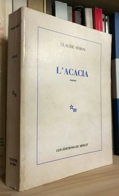 Claude Simon L'Acacia Les Éditions de minuit 1989