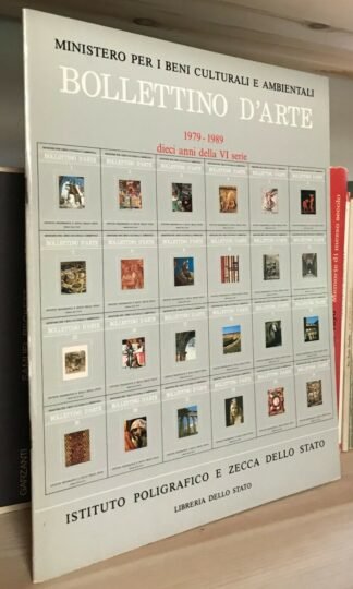 Bollettino d'Arte 1979-1989 dieci anni della VI serie Sommari