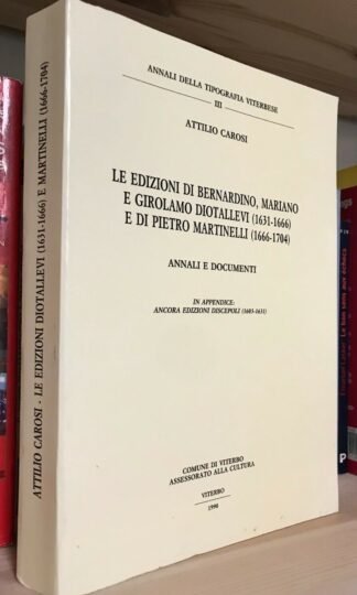 Carosi Le edizioni di Bernardino Mariano e Girolamo Diotallevi e di Martinelli