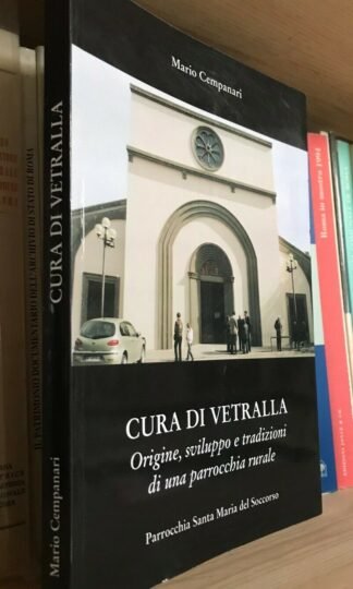 Campanari Cura di Vetralla Origine sviluppo tradizioni di una parrocchia rurale