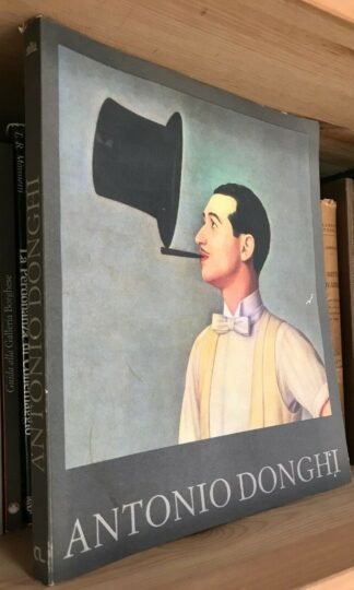 Antonio Donghi Sessanta dipinti Catalogo Roma Palazzo Braschi De Luca 1985