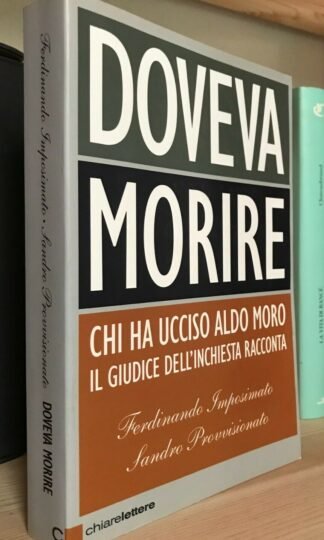 Imposimato Provvisionato Doveva Morire Chi ha ucciso Moro Chiarelettere 2008