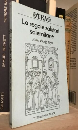 Luigi Firpo Le regole salutari salernitane testo latino a fronte Tea 1991