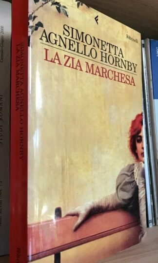Simonetta Agnello Hornby La zia marchesa I Narratori Feltrinelli 2002