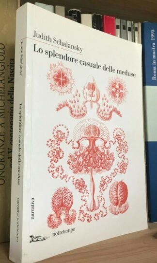 Judith Schalansky Lo splendore casuale delle meduse Nottetempo 2014