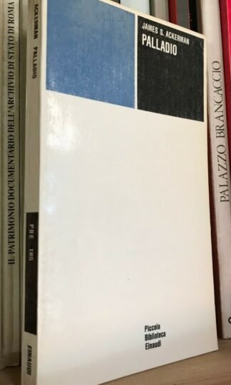 James S. Ackerman Palladio Piccola Biblioteca Einaudi 1972