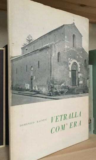 Domenico Rainesi Vetralla com'era Officina Grafica Roma 1967