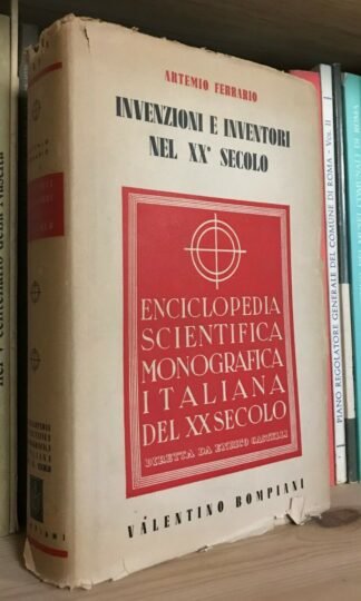 Artemio Ferrario Invenzioni e inventori nel XX secolo Bompiani 1938