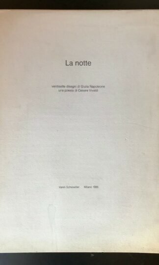 La notte 27 disegni di Giulia Napoleone poesia di Cesare Vivaldi Vanni Scheiwiller 1986