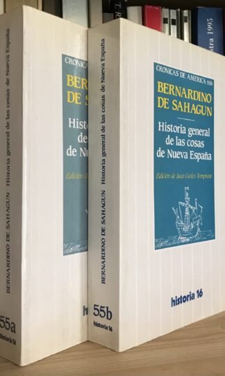 Bernardino de Sahagun Historia general de las cosas de Nueva España Tomi A e B