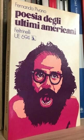 Fernanda Pivano Poesia degli ultimi americani Feltrinelli UE694 1973