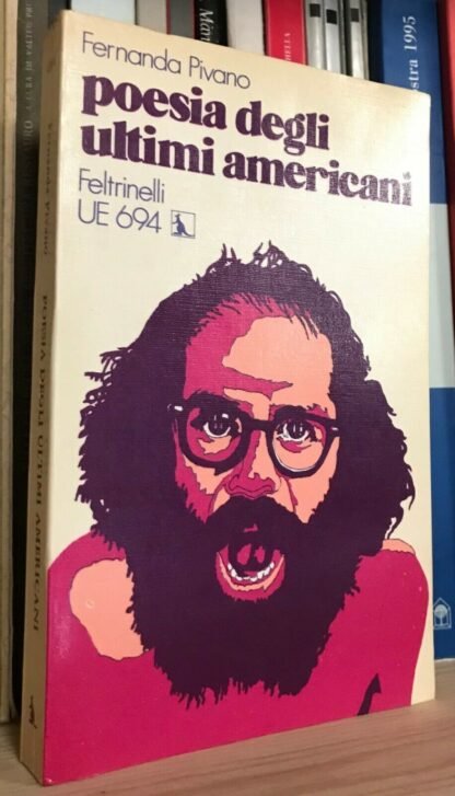 Fernanda Pivano Poesia degli ultimi americani Feltrinelli UE694 1973
