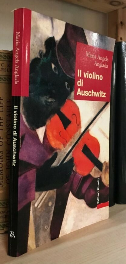 Maria Angels Anglada Il violino di Auschwitz Editori Riuniti 1997