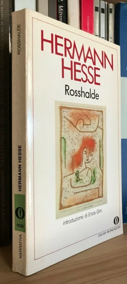 Hermann Hesse Rosshalde Oscar Mondadori 1990