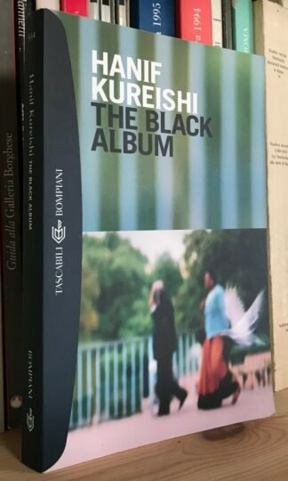 Hanif Kureishi The black album Bompiani I grandi tascabili 2000
