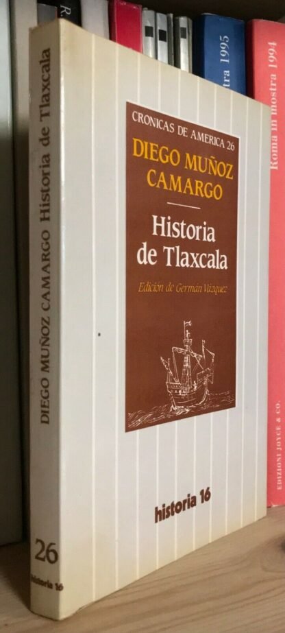 Diego Muñoz Camargo Historia de Tlaxcala Cronicas de America 26