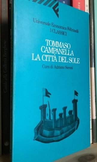 Tommaso Campanella La città del sole Feltrinelli UE 1991