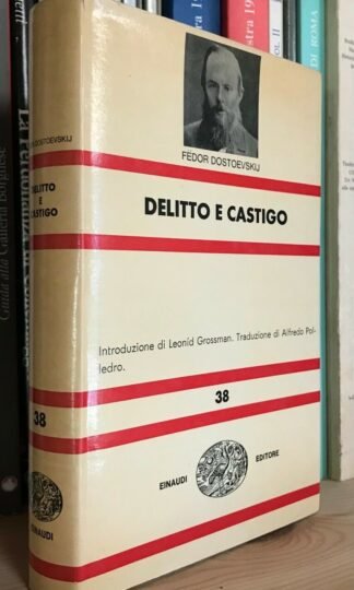Fedor Dostoevskij Delitto e castigo Einaudi NUE 1964