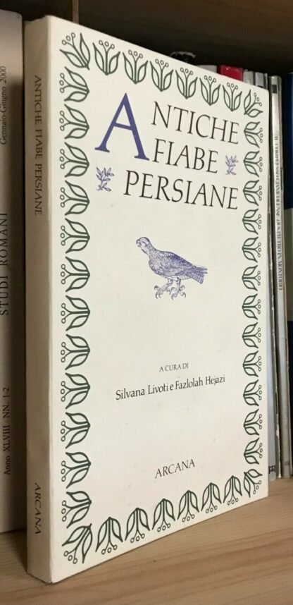 Livoti Hejazi Antiche Fiabe Persiane Arcana 1987 prima edizione