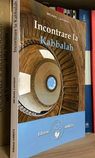 Michael Laitman Incontrare la Kabbalah Edizioni Amrita 2014