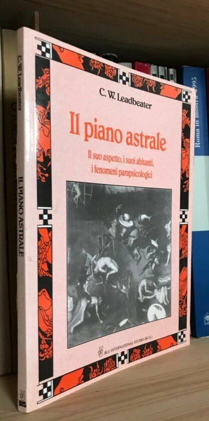 C.W. Leadbeater Il piano astrale Blu International Studio BIS 2006
