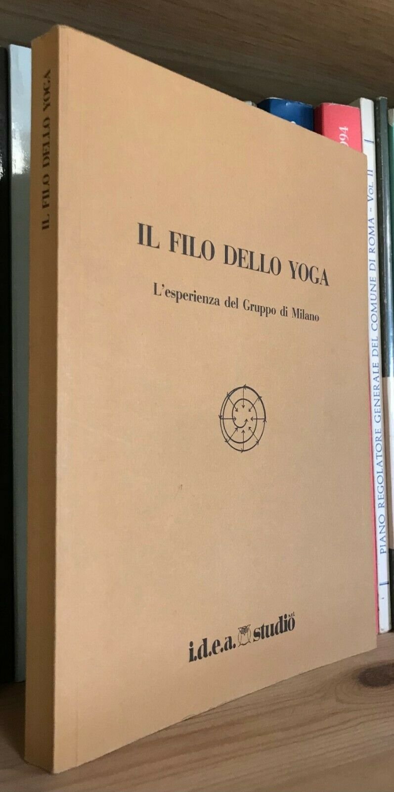 Il filo dello Yoga L'esperienza del gruppo di Milano i.d.e.a. studio