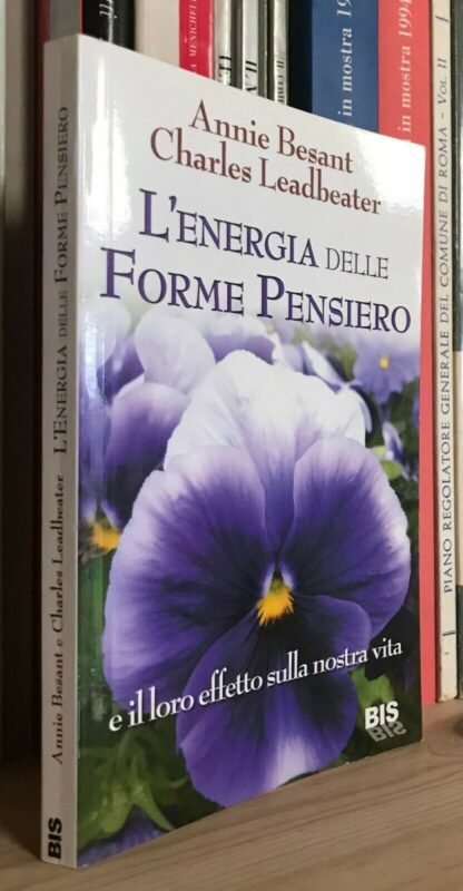 Besant Annie e Leadbeater Charles L'energia delle forme pensiero Bis 2011