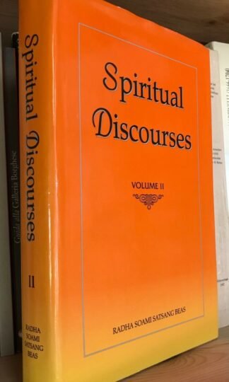 Maharaj Charan Singh Spiritual Discourses Vol. II Radha Soami Satsang Beas 1997