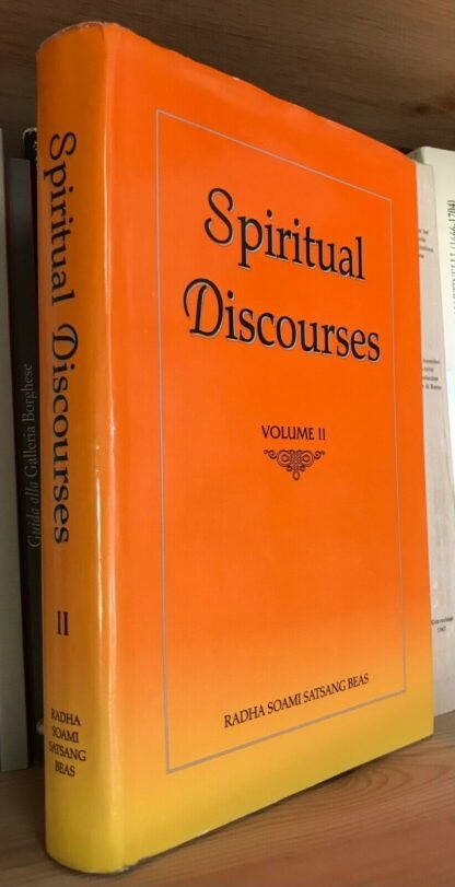 Maharaj Charan Singh Spiritual Discourses Vol. II Radha Soami Satsang Beas 1997