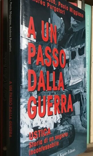 Lucca Miggiano Purgatori A un passo dalla guerra Ustica segreto inconfessabile