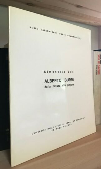 Simonetta Lux Alberto Burri dalla pittura alla pittura Petruzzi 1987