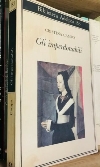 Cristina Campo Gli imperdonabili Adelphi 1997