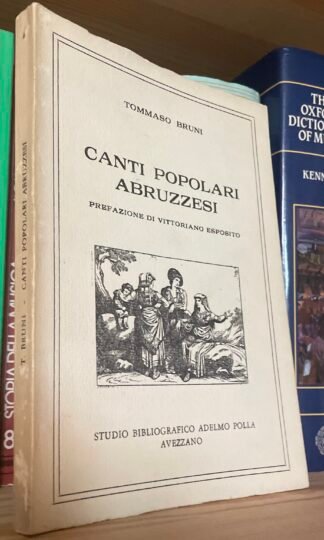 Canti popolari abruzzesi Tommaso Bruni Polla anastatica 200 esemplari