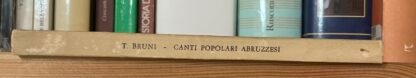Canti popolari abruzzesi Tommaso Bruni Polla anastatica 200 esemplari - immagine 12