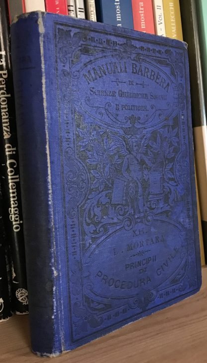Manuali Barbera Principii di Procedura Civile di Lodovico Mortara 1895