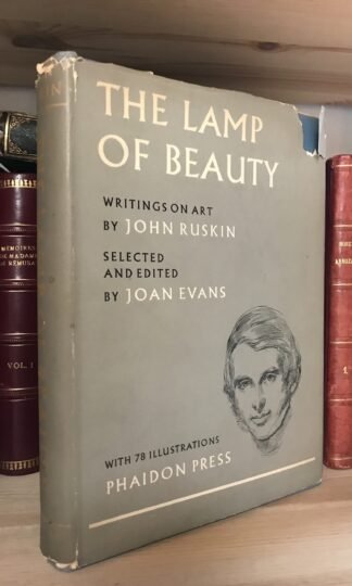 The lamp of beauty writings on art by John Ruskin 78 ill. Phaidon Press 1959