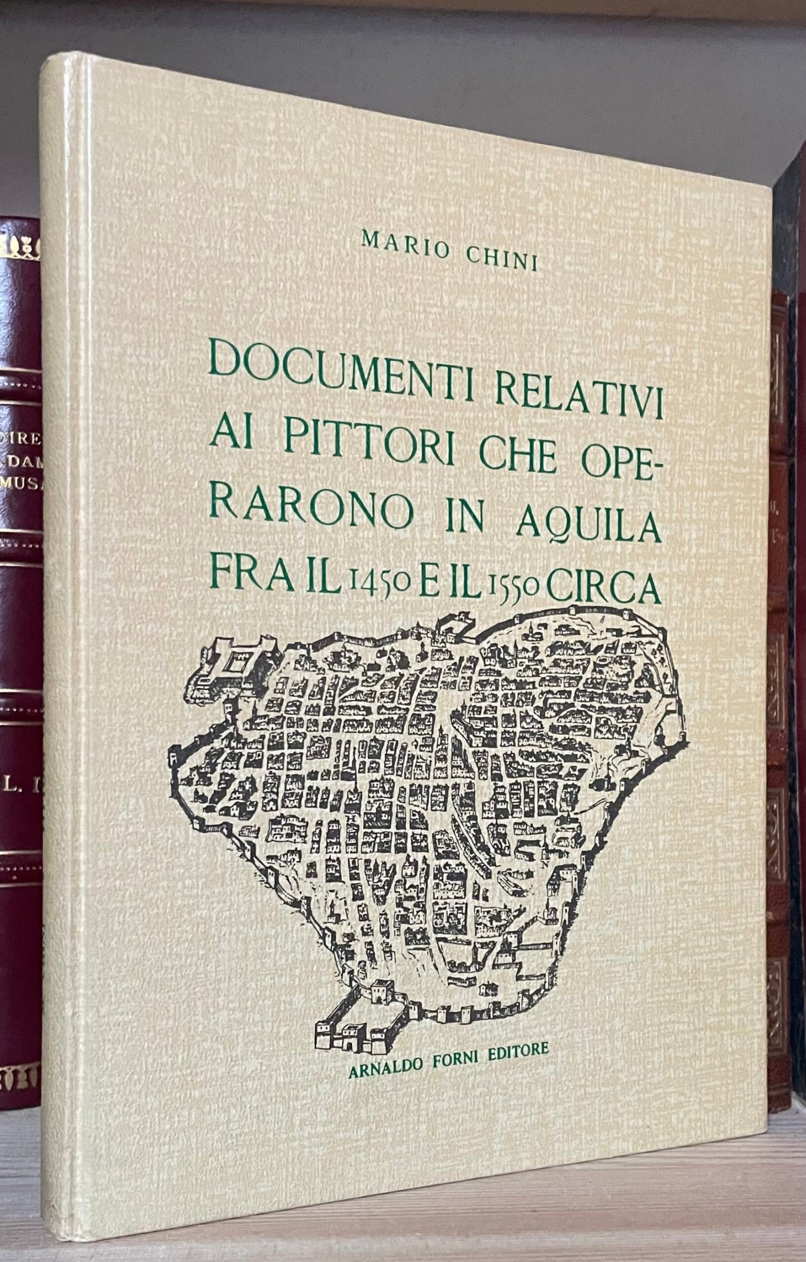 Documenti relativi ai pittori che operarono in Aquila fra il 1450 e il 1550 circa Forni Editore 1979