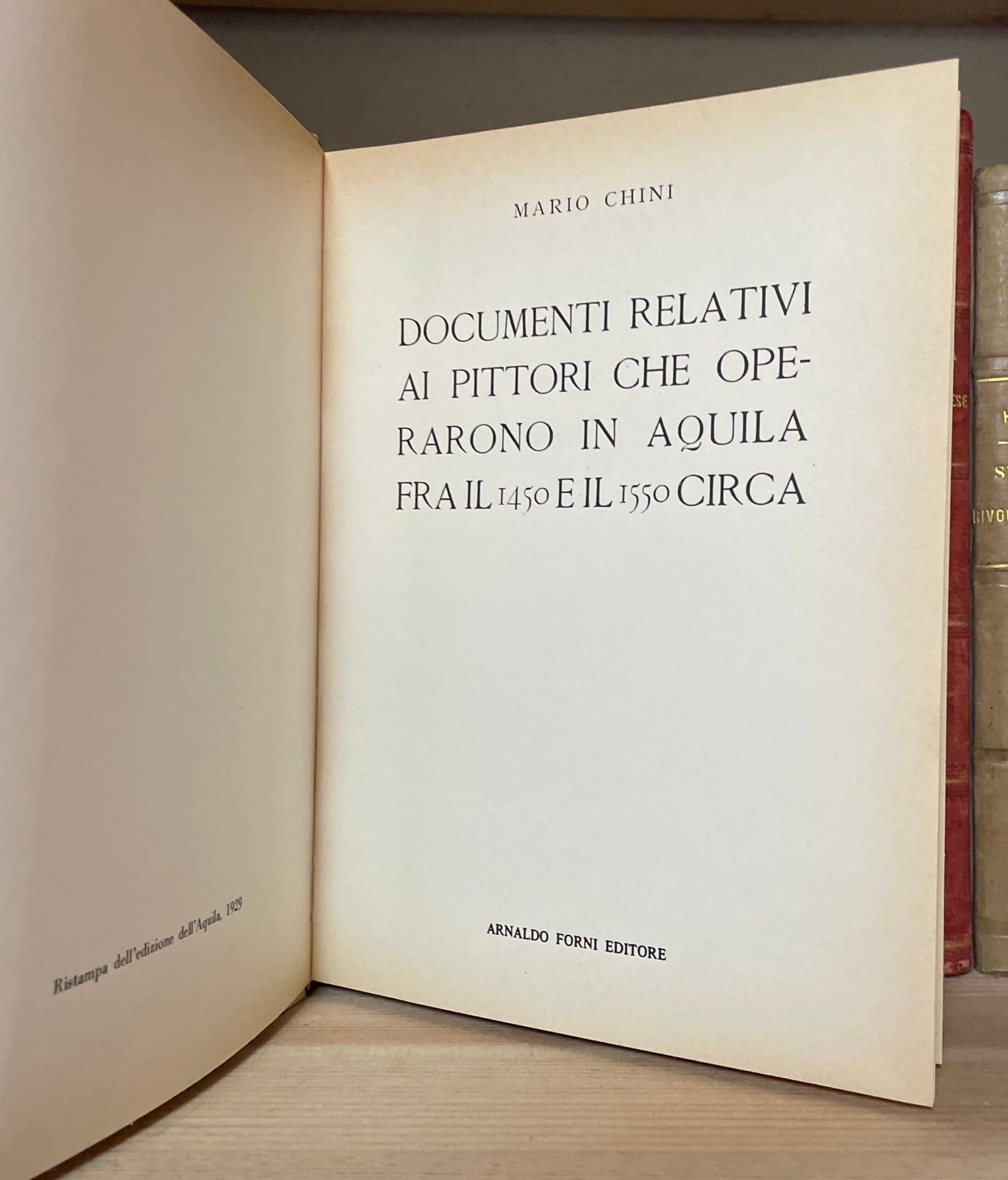 Documenti relativi ai pittori che operarono in Aquila fra il 1450 e il 1550 circa Forni Editore 1979 - immagine 3