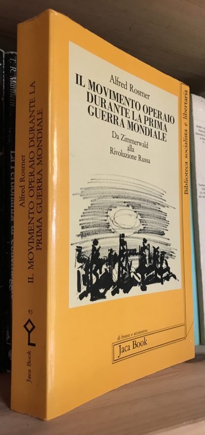 Rosmer Il movimento operaio durante la prima guerra mondiale Jaca book 1983
