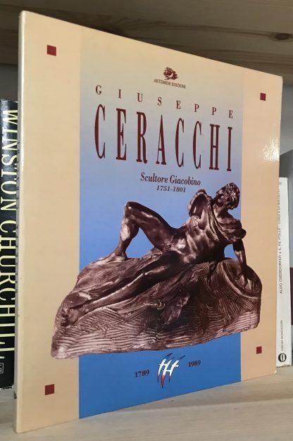 Giuseppe Ceracchi Scultore Giacobino catalogo della Mostra Artemide 1989