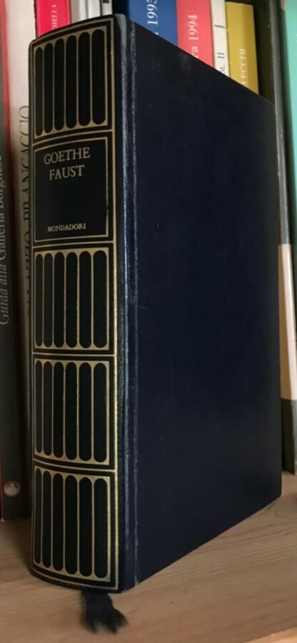 Johann Wolfgang Goethe Faust I Meridiani Mondadori 1976