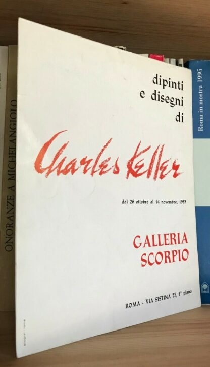 Dipinti e disegni di Charles Keller Galleria Scorpio Roma 1963