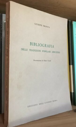 Giuseppe Profeta Bibliografia delle tradizioni popolari abruzzesi 1964