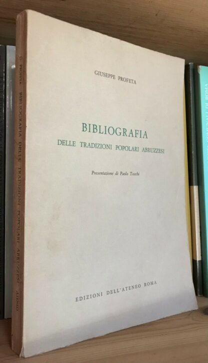 Giuseppe Profeta Bibliografia delle tradizioni popolari abruzzesi 1964