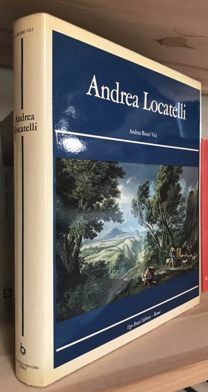 Andrea Locatelli e il paesaggio romano del settecento Bozzi Editore 1976