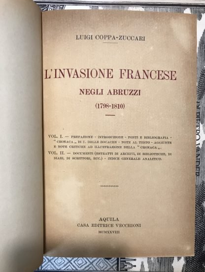 Luigi Coppa-Zuccari L'invasione francese degli Abruzzi 1798-1810 Vecchioni voll. I e II 1928-1932 - immagine 5