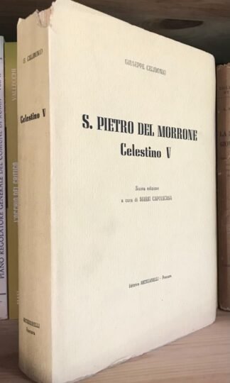 Giuseppe Celidonio S. Pietro del Morrone Celestino V Editrice Artigianelli 1954