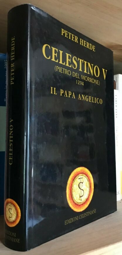 Peter Herde Celestino V il Papa Angelico Edizioni Celestiniane 2004