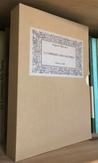 Scipione Mercurio La commare o riccoglitrice Ed. Internazionali 2001 R. Forleo
