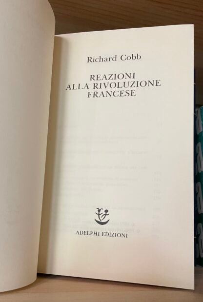 Richard Cobb Reazioni alla rivoluzione francese Adelphi 1990 - immagine 9